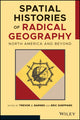 Book cover of: Spatial Histories of Radical Geography. By: Trevor J. Barnes