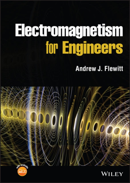 Book cover of: Electromagnetism for Engineers. By: Flewitt