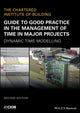 Book cover of: Guide to Good Practice in the Management of Time in Major Projects. By: CIOB (The Chartered Institute of Building)