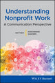 Book cover of: Understanding Nonprofit Work. By: Matthew A. Koschmann