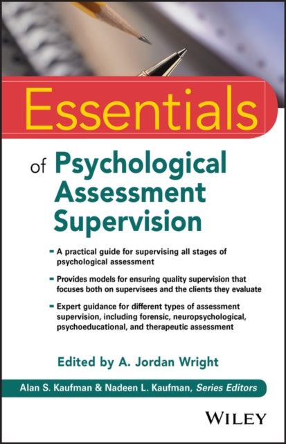 Book cover of: Essentials of Psychological Assessment Supervision. By: A. Jordan Wright