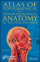 Book cover of: Atlas of Topographical and Pathotopographical Anatomy of the Head and Neck. By: Z. M. Seagal