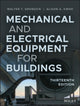 Book cover of: Mechanical and Electrical Equipment for Buildings. By: Walter T. Grondzik