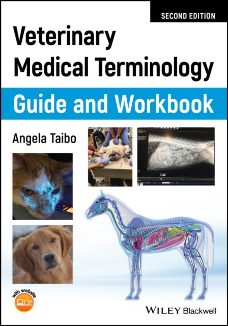 Book cover of: Veterinary Medical Terminology Guide and Workbook. By: Angela Taibo
