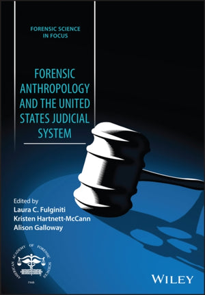 Forensic Anthropology and the United States Judicial System