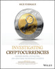 Book cover of: Investigating Cryptocurrencies. By: Nick Furneaux