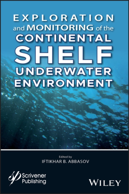 Book cover of: Exploration and Monitoring of the Continental Shelf Underwater Environment