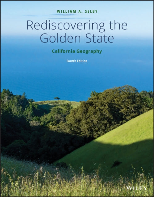 Book cover of: Rediscovering the Golden State. By: William A. Selby