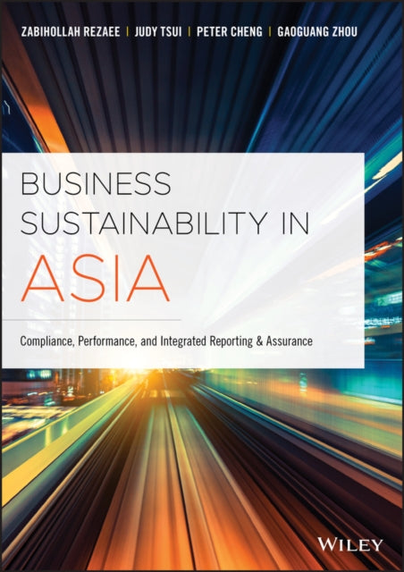 Book cover of: Business Sustainability in Asia. By: Zabihollah Rezaee