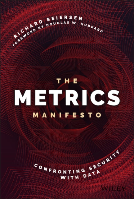 Book cover of: Metrics Manifesto. By: Richard Seiersen