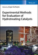 Book cover of: Experimental Methods for Evaluation of Hydrotreating Catalysts. By: Jorge Ancheyta