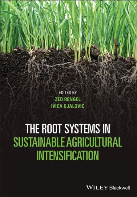 Book cover of: Root Systems in Sustainable Agricultural Intensification. By: Zed Rengel