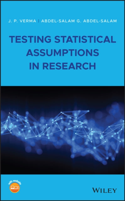 Book cover of: Testing Statistical Assumptions in Research. By: J. P. Verma