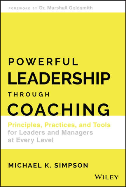 Book cover of: Powerful Leadership Through Coaching. By: Michael Simpson