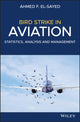Book cover of: Bird Strike in Aviation. By: Ahmed F. El-Sayed