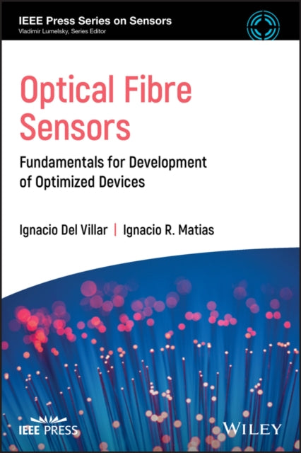 Book cover of: Optical Fibre Sensors. By: Ignacio Del Villar