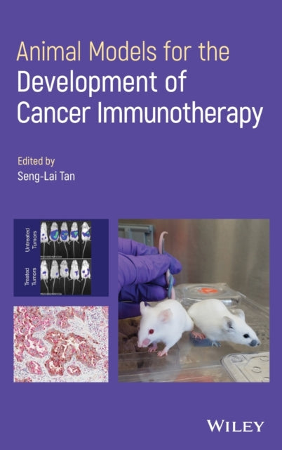 Book cover of: Animal Models for the Development of Cancer Immunotherapy. By: Seng-Lai Tan