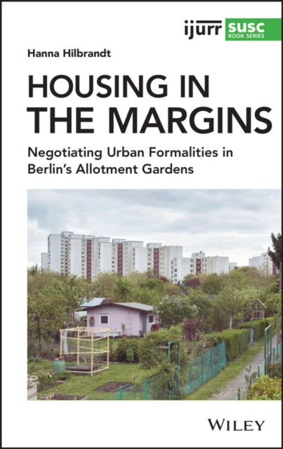 Book cover of: Housing in the Margins. By: Hanna Hilbrandt
