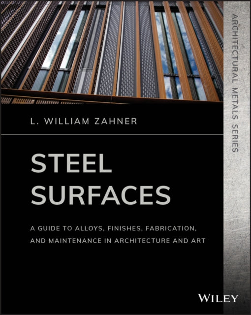 Book cover of: Steel Surfaces. By: L. William Zahner