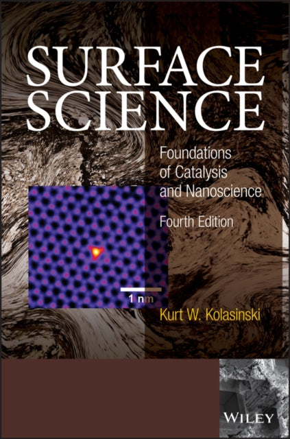Book cover of: Surface Science. By: Kurt W. Kolasinski