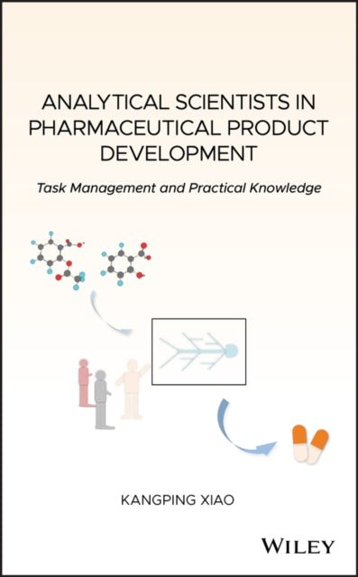 Book cover of: Analytical Scientists in Pharmaceutical Product Development. By: Kangping Xiao