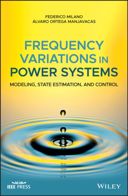 Book cover of: Frequency Variations in Power Systems. By: Federico Milano