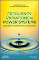 Book cover of: Frequency Variations in Power Systems. By: Federico Milano