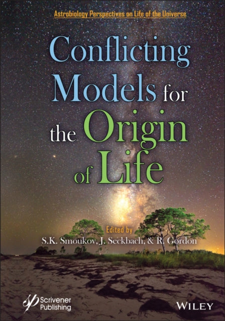 Book cover of: Conflicting Models for the Origin of Life. By: Stoyan K. Smoukov