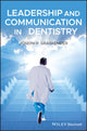 Book cover of: Leadership and Communication in Dentistry. By: Joseph P. Graskemper