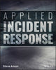 Book cover of: Applied Incident Response. By: Steven Anson