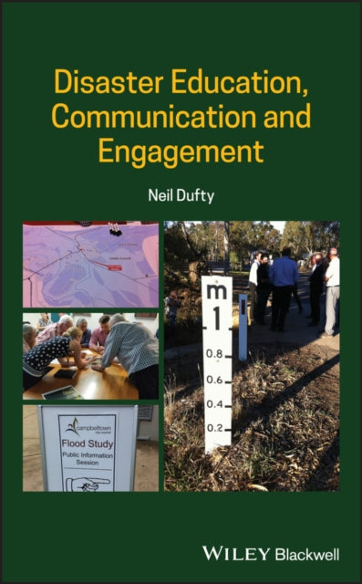 Book cover of: Disaster Education, Communication and Engagement. By: Neil Dufty