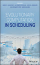 Book cover of: Evolutionary Computation in Scheduling. By: Amir H. Gandomi