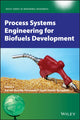 Book cover of: Process Systems Engineering for Biofuels Development. By: Gade Pandu Rangaiah