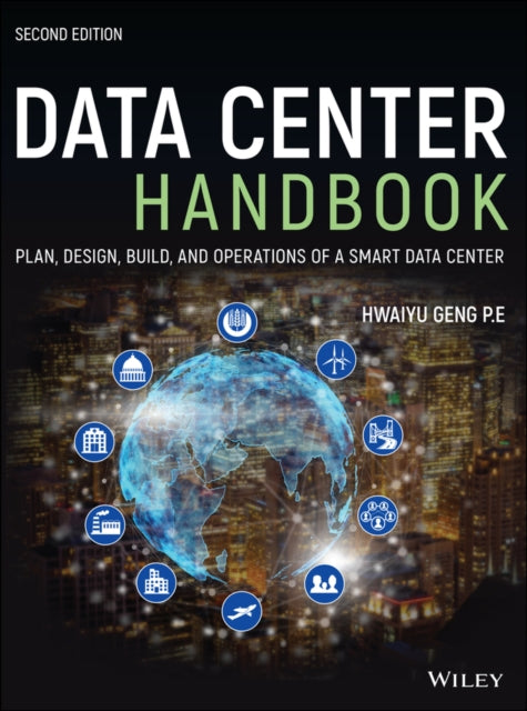 Book cover of: Data Center Handbook. By: Hwaiyu Geng