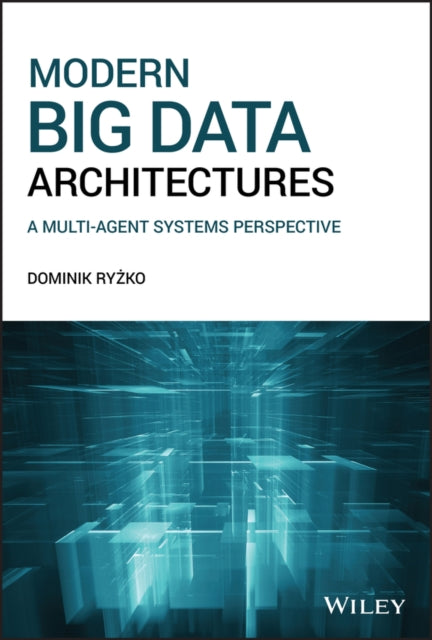 Book cover of: Modern Big Data Architectures. By: Dominik Ryzko