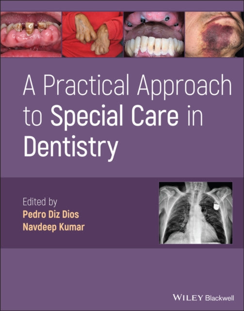 Book cover of: Practical Approach to Special Care in Dentistry. By: Pedro Diz Dios