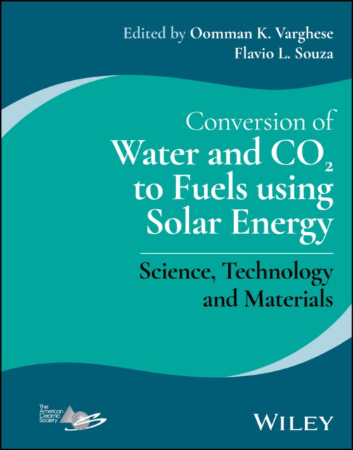 Book cover of: Conversion of Water and CO2 to Fuels using Solar Energy. By: Oomman K. Varghese