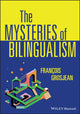Book cover of: Mysteries of Bilingualism. By: François Grosjean