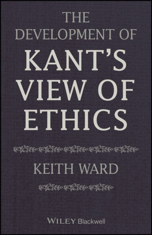 Development of Kant's View of Ethics