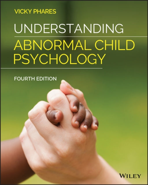 Book cover of: Understanding Abnormal Child Psychology. By: Vicky Phares