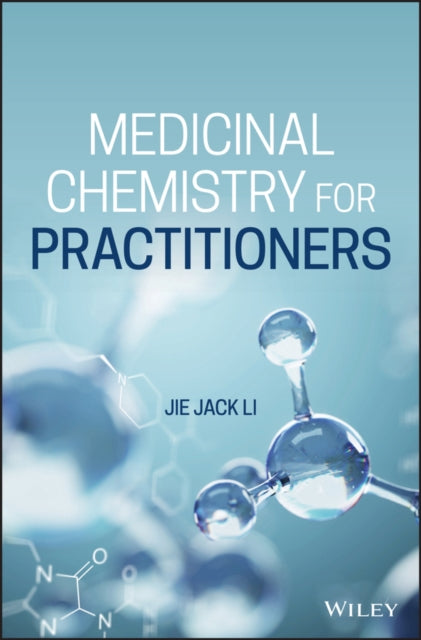 Book cover of: Medicinal Chemistry for Practitioners. By: Jie Jack Li