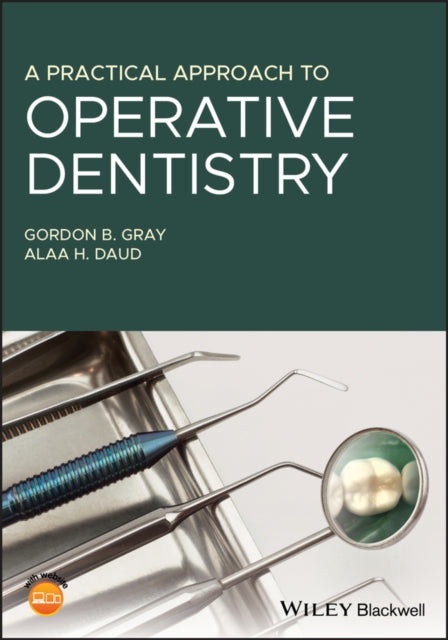 Book cover of: Practical Approach to Operative Dentistry. By: Gordon B. Gray