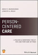 Book cover of: Person–Centered Care. By: Addie Abushousheh