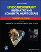 Book cover of: Echocardiography in Pediatric and Congenital Heart Disease. By: Wyman W. Lai
