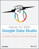 Book cover of: Hands On With Google Data Studio. By: Lee Hurst