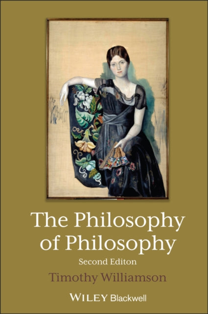 Book cover of: Philosophy of Philosophy. By: Timothy Williamson
