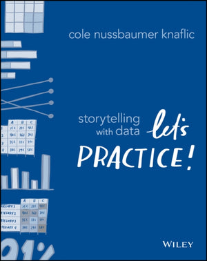 Storytelling with Data, Let's Practice!