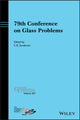 Book cover of: 79th Conference on Glass Problems. By: S. K. Sundaram