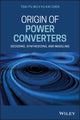 Book cover of: Origin of Power Converters. By: Tsai-Fu Wu