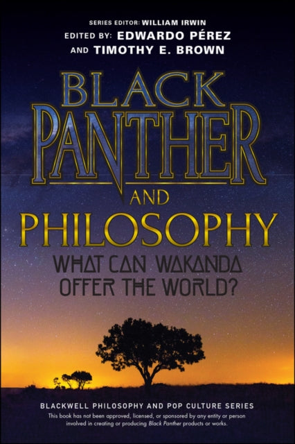 Book cover of: Black Panther and Philosophy. By: William Irwin